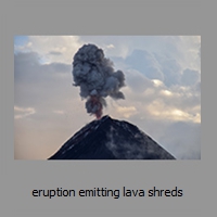 eruption emitting lava shreds